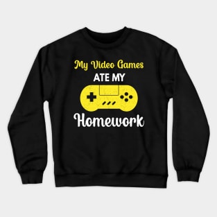 My Video Game Ate My Homework Design Gift For Teen Boy Gamers Crewneck Sweatshirt